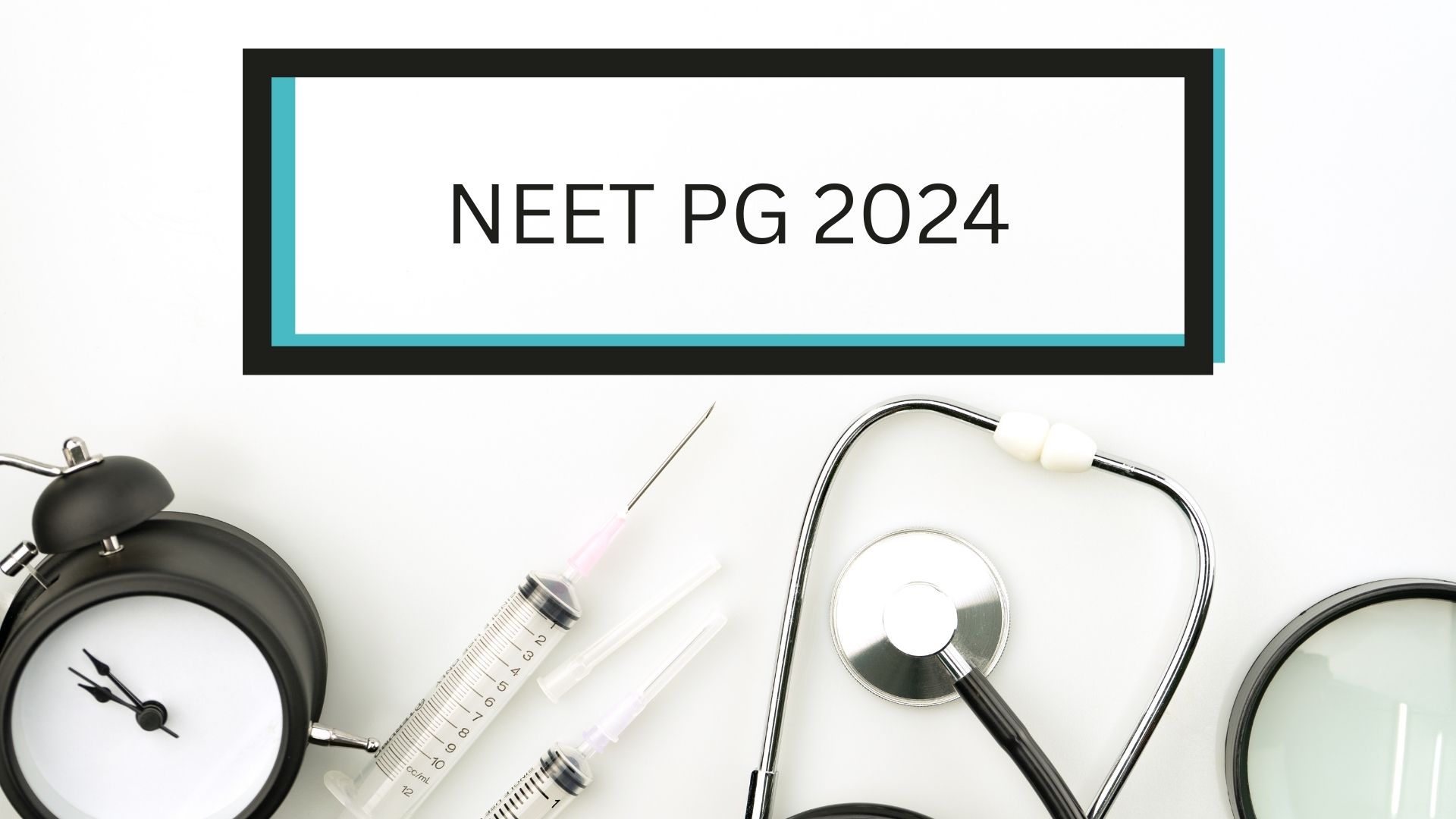 NEET PG Exam date 2024 rescheduled earlier. Check updated timetable.